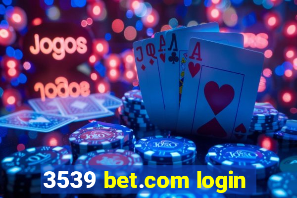 3539 bet.com login